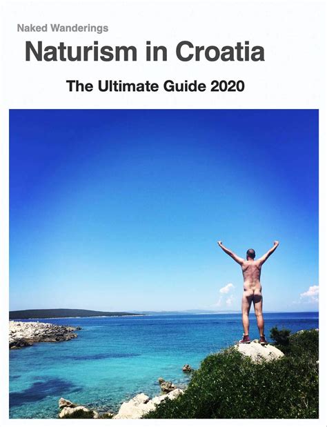 Naturism in Croatia – The Ultimate Guide 2019